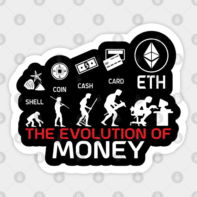 The evolution of money ETH crypto shirt Sticker by ARMU66